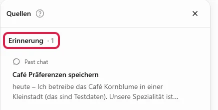 Leiste Quellen mit dem rot markierten Abschnitt Erinnerung und dem Test-Chat als Quelle