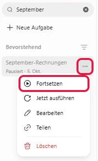 Suchfeld mit September und der pausierten Aufgabe, drei Punkte und Fortsetzen rot markiert