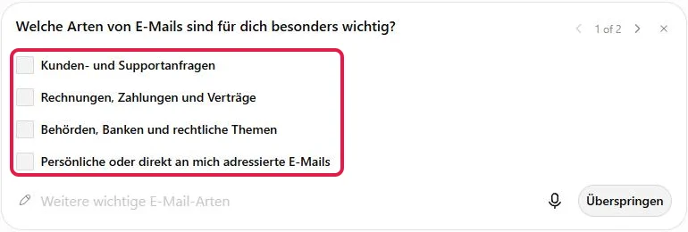 Rückfrage zu wichtigen E-Mail-Arten, die Kästchen rot markiert, oben rechts der Hinweis 1 of 2