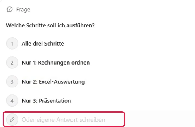 Rückfrage des Plugins „Welche Schritte soll ich ausführen?“ mit vier Antworten, das Feld für eine eigene Antwort rot markiert