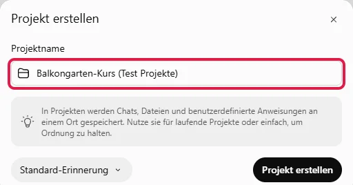 Fenster Projekt erstellen mit rot markiertem Feld Projektname, links im Feld das Ordner-Symbol