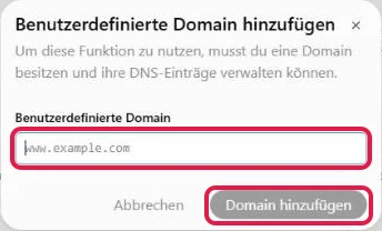 Fenster Benutzerdefinierte Domain hinzufügen, rot markiert das Eingabefeld und der Knopf Domain hinzufügen