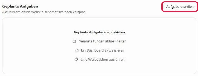 Bereich Geplante Aufgaben mit drei Vorschlägen, rot markiert der Knopf Aufgabe erstellen