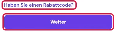 Bestellübersicht bei Hostinger, rot markiert Haben Sie einen Rabattcode? und der Knopf Weiter