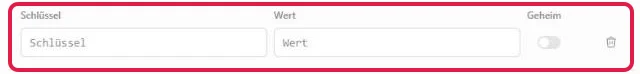 Neue Zeile mit den Feldern Schlüssel und Wert und dem Schalter Geheim, rot markiert