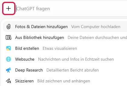 Geöffnetes +-Menü mit Fotos und Dateien, Bibliothek, Bild erstellen, Websuche, Deep Research und Skizzieren, das Plus-Zeichen rot markiert