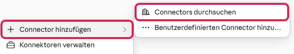 Menü im Chat mit rot markierten Einträgen Connector hinzufügen und Connectors durchsuchen