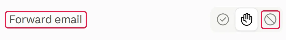 Zeile Forward email mit Haken, Hand und Verbotsschild, Name und Verbotsschild rot markiert