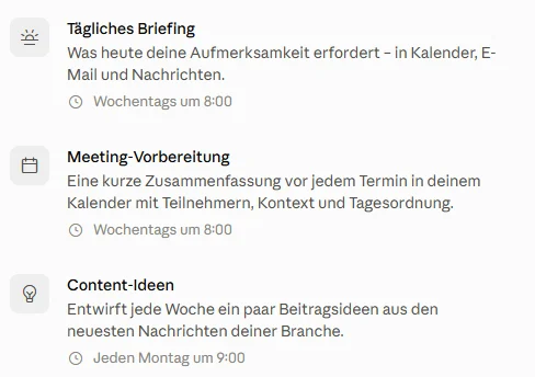 Drei Vorlagen für geplante Aufgaben in Claude: Tägliches Briefing, Meeting-Vorbereitung und Content-Ideen, jeweils mit Zeitplan