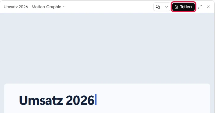 Artefakt-Fenster mit der sich eintippenden Überschrift Umsatz 2026, Knopf Teilen rot markiert