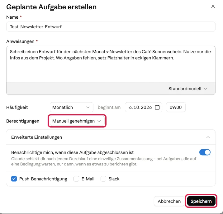 Ausgefülltes Fenster Geplante Aufgabe erstellen mit Häufigkeit Monatlich, rot markiert Manuell genehmigen und Speichern