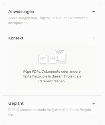 Claude Projekte: rechte Spalte eines neuen Projekts mit den Bereichen Anweisungen, Kontext und Geplant