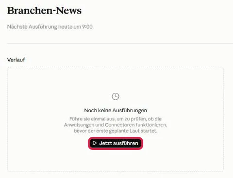 Detailseite der Routine Branchen-News mit leerem Verlauf, der Knopf Jetzt ausführen ist rot markiert