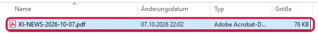 Ordner im Windows-Explorer mit der rot markierten Datei KI-NEWS-2026-10-07.pdf