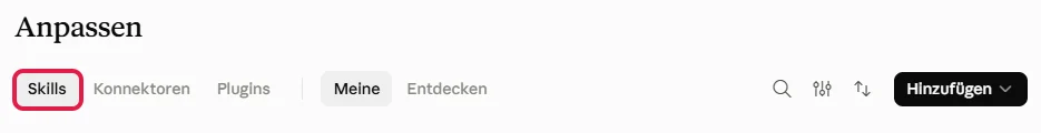 Seite Anpassen mit rot markiertem Reiter Skills, daneben Meine, Entdecken und der Knopf Hinzufügen