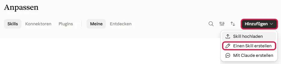 Geöffnetes Menü Hinzufügen mit rot markiertem Eintrag Einen Skill erstellen