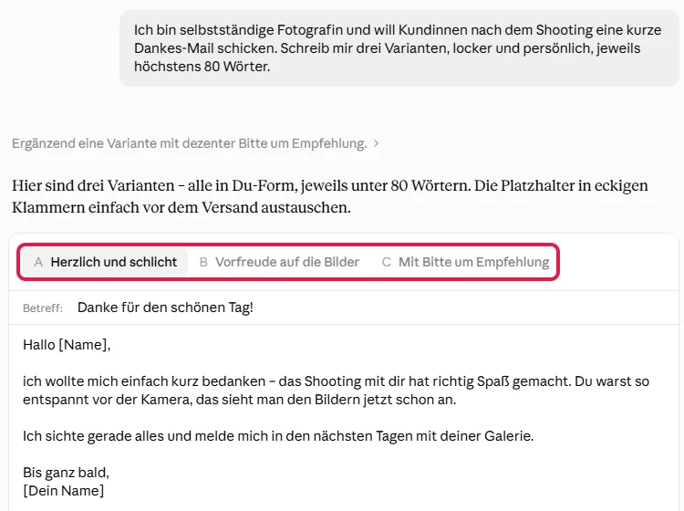 Antwort von Claude mit drei Mail-Varianten als Reiter, rot markiert: Herzlich und schlicht, Vorfreude auf die Bilder, Mit Bitte um Empfehlung