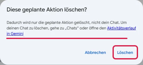 Nachfrage Diese geplante Aktion löschen mit dem Knopf Löschen, rot markiert
