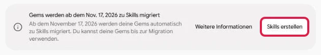 Gemini Skills: Hinweis im Gem-Manager zur Umstellung, Knopf Skills erstellen rot markiert