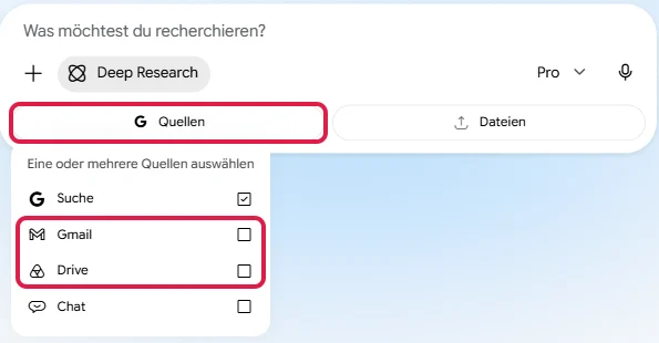 Deep Research mit geöffneter Quellenauswahl Suche, Gmail, Drive und Chat, Quellen sowie Gmail und Drive rot markiert