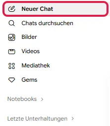 Seitenleiste von Gemini mit Neuer Chat, Bilder, Videos, Mediathek, Gems und Notebooks, Neuer Chat rot markiert