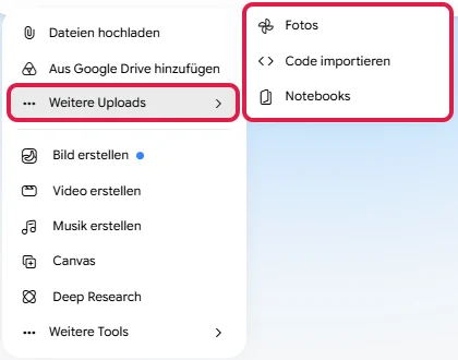 Plus-Menü mit geöffnetem Untermenü Weitere Uploads mit Fotos, Code importieren und Notebooks, rot markiert