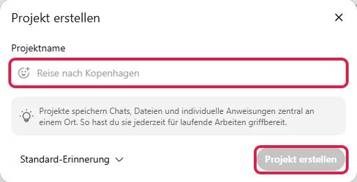 ChatGPT-Dialog Projekt erstellen mit rot markiertem Feld Projektname und Knopf Projekt erstellen