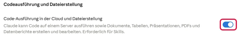 Claude-Einstellungen Funktionen: Schalter für Code-Ausführung in der Cloud und Dateierstellung, rot markiert