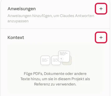 Rechte Spalte eines Claude-Projekts mit den rot markierten Plus-Zeichen bei Anweisungen und Kontext