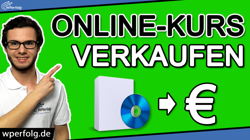 online kurs verkaufen videokurs infoprodukt